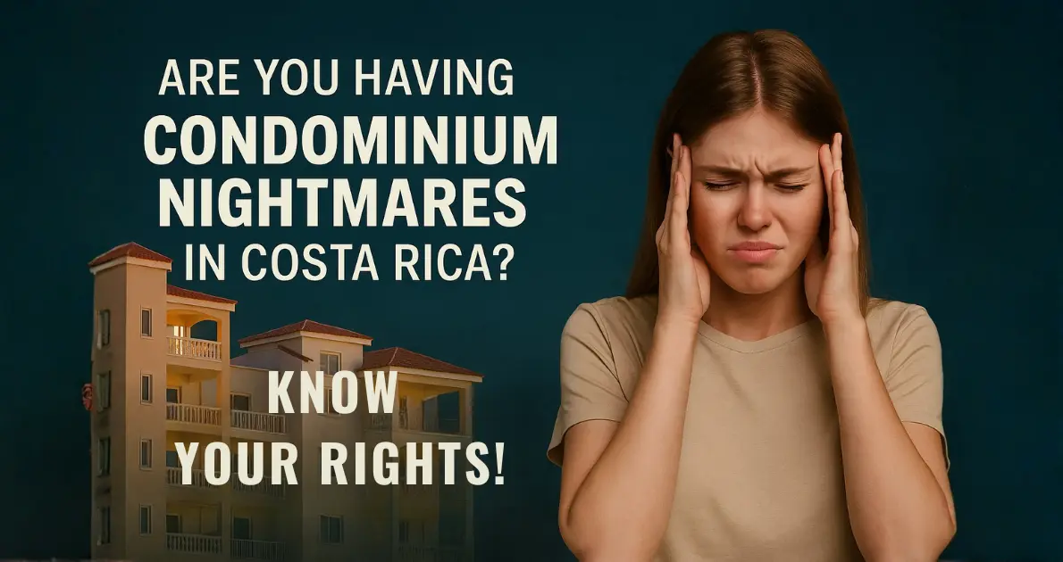Condos in Costa Rica: Peace of Mind or a Big Headache?